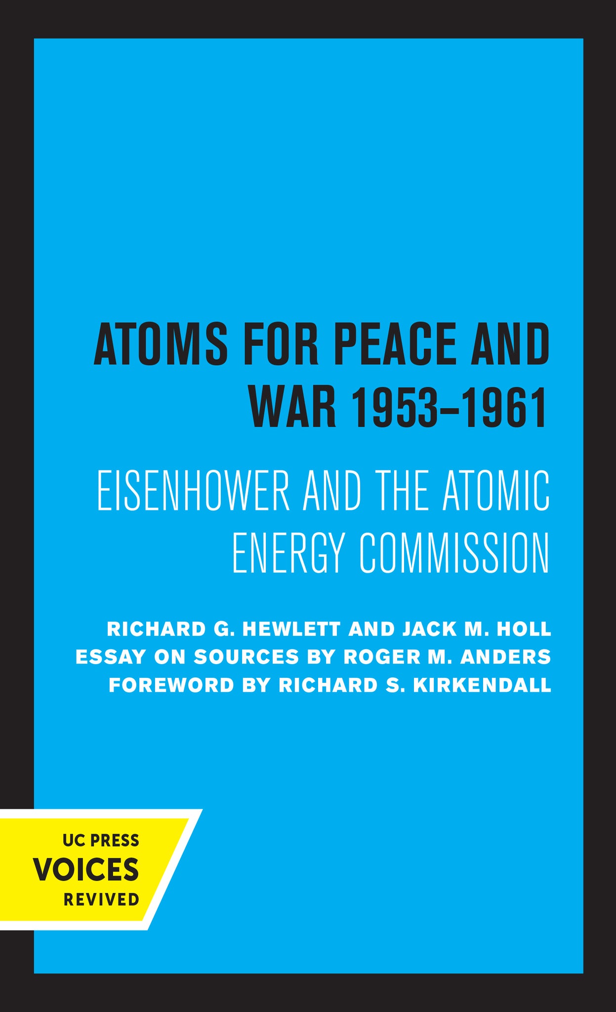 Cover image for Atoms for Peace and War, 1953-1961 ISBN 9780520329348